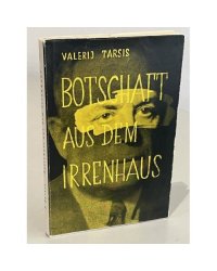 Botschaft aus dem Irrenhaus