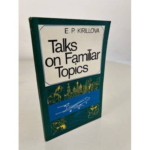 Обложка книги «Talks on Familiar Topics / Беседы на бытовые темы» — Елена Кириллова