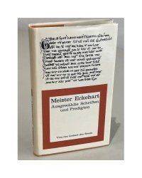   Meister Eckehart. Von der Geburt der Seele. Ausgewählte Schriften und Predigten