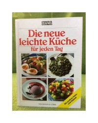 Die neue leichte Küche für jeden Tag