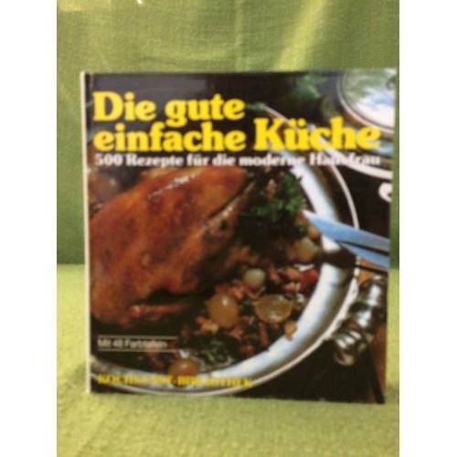 Die gute einfache Küche