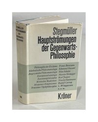 Hauptströmungen der Gegenwartsphilosophie. Eine kritische Einführung