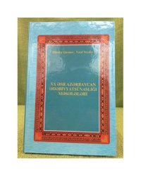 XX Əsr Azərbaycan ədəbiyyatşünasliği məsələləri