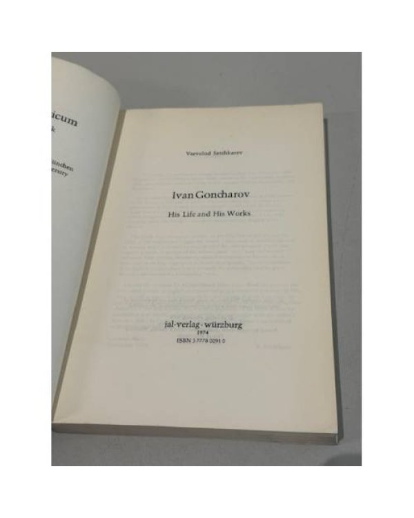 Vsevolod Setchkarev. Ivan Goncharov. His Life and His Works.