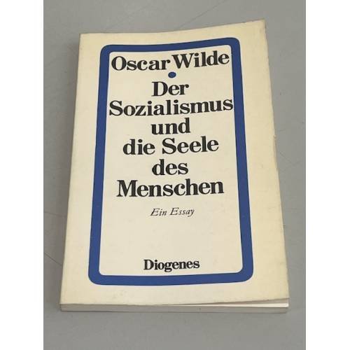 Обложка книги «Der Sozialismus und die Seele des Menschen. Ein Essay» — Wilde Oscar