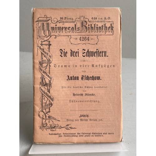 Die drei Schwestern. Drama in vier Aufzügen