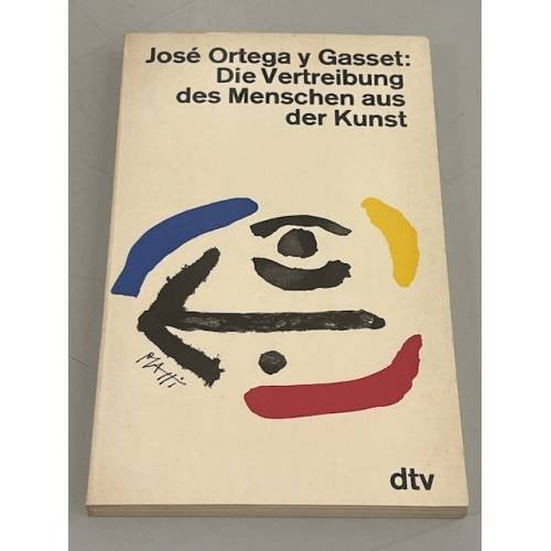 Обложка книги «Die Vertreibung des Menschen aus der Kunst» — Jose Ortega Gasset