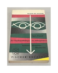 Zur Psychopathologie des Alltagslebens 