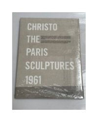 Christo: The Paris Sculptures 1961
