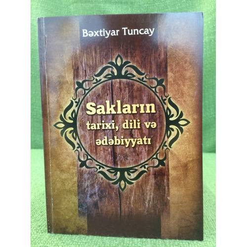 Saklarin tarixi. dili və ədəbizzati