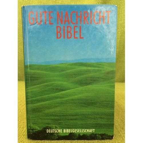 Gute Nachricht Bibel. Altes und Neues Testament