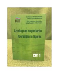 Azərbaycan rəqəmlərdə 2011 Azərbajan in figures