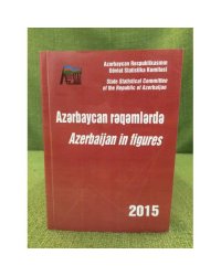 Azərbaycan rəqəmlərdə 2015 Azərbajan in figures