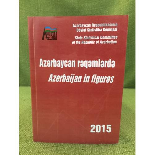 Azərbaycan rəqəmlərdə 2015 Azərbajan in figures