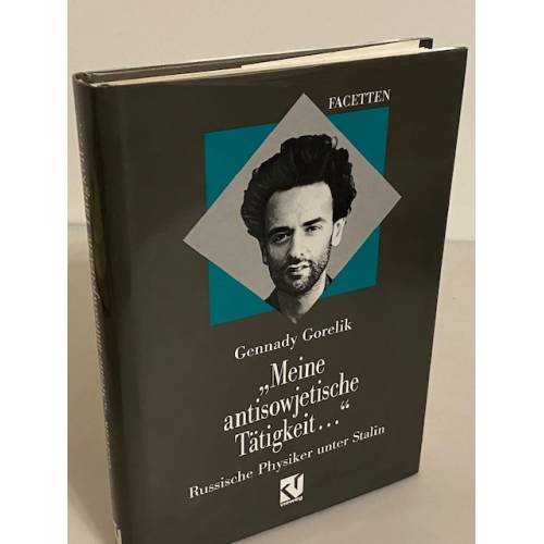 „Meine antisowjetische Tätigkeit...“