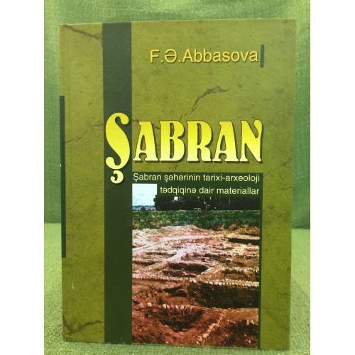 Şabran şəhərinin tarixi-arxeoloji tədgiginə dair materiallar