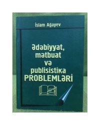 Ədəbiyyat.mətbuat və publisistika PROBLEMLƏRİ
