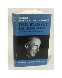   Der Mensch im Kosmos. Le phénomène humain