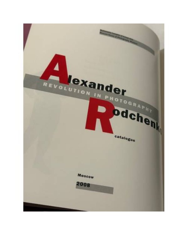 Alexander Rodchenko. Revolution in Photography. Catalogue.