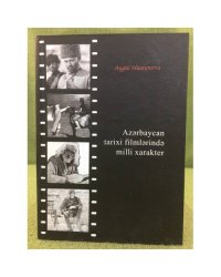 Azərbaycan tarixi filmlərində milli xarakter