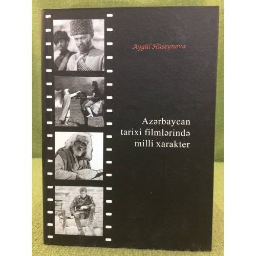 Azərbaycan tarixi filmlərində milli xarakter