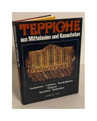 Teppiche aus Mittelasien und Kasachstan