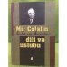 Mir cəlalin Bədii əsərlərinin dili və üslubu