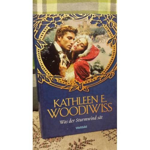 Обложка книги «Was der Sturmwind sät» — Kathleen E. Woodiwiss