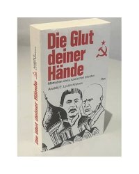 Die Glut deiner Hände