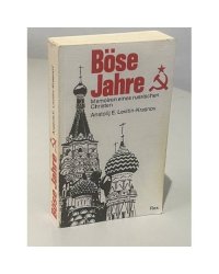 Böse Jahre. Memoiren eines russischen Christen