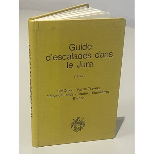 Обложка книги «Guide d'escalades dans le Jura. Volume I» — Brandt Maurice