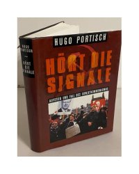 Hört die Signale - Aufstieg und Fall des Sowjetkommunismus