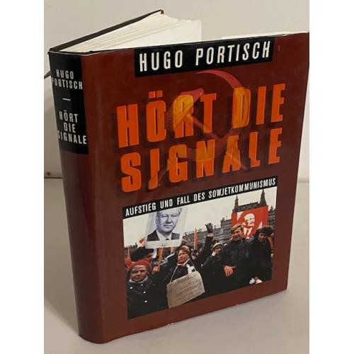 Hört die Signale - Aufstieg und Fall des Sowjetkommunismus