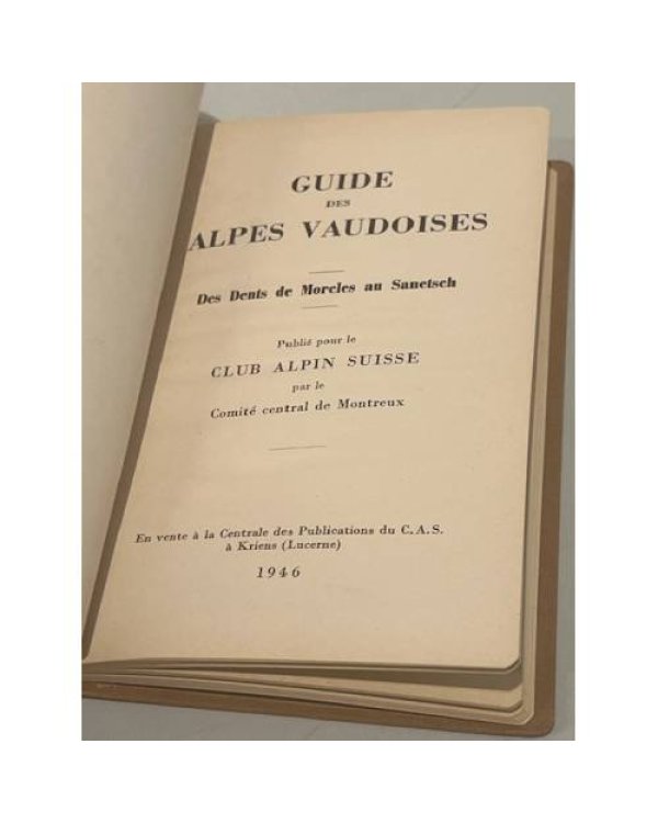 Дополнительное изображение книги «Guide des Alpes Vaudoises, des Dents de Morcles au Sanetsch»