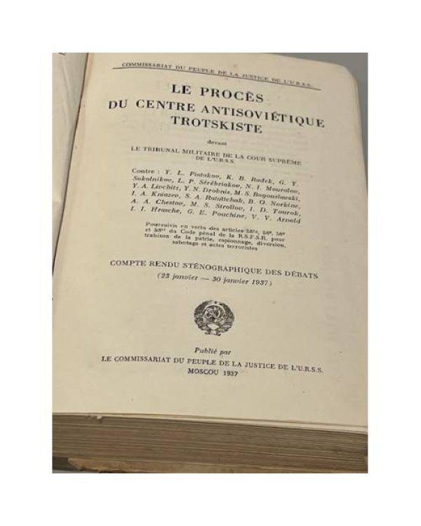 Процесс антисоветского троцкистского центра (23-30 января 1937 года). Судебный отчет по делу антисоветского троцкистского центра. На французском языке