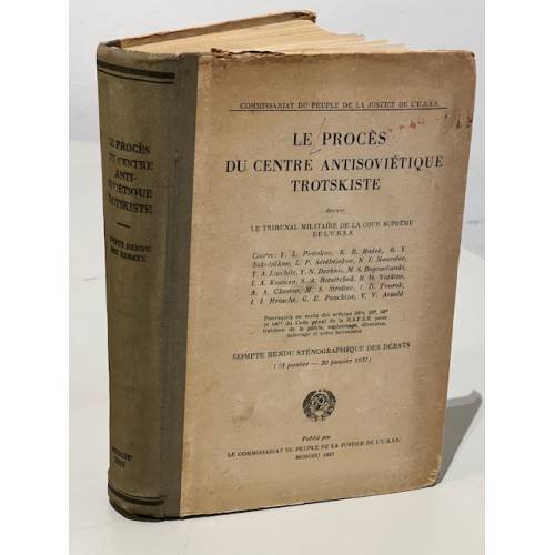Процесс антисоветского троцкистского центра (23-30 января 1937 года). Судебный отчет по делу антисоветского троцкистского центра. На французском языке