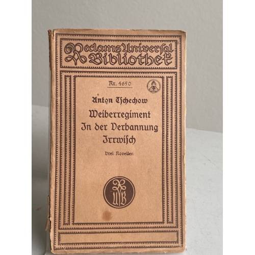 Anton Tschechow – Weiberregiment. In der Verbannung. Irrwisch. Drei Novellen