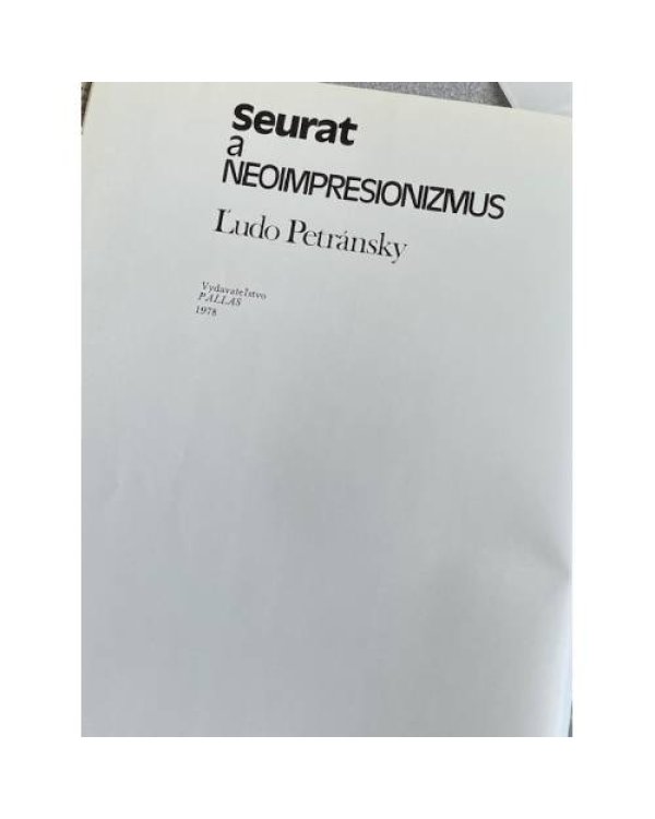 Дополнительное изображение книги «Seurat a neoimpresionizmus»