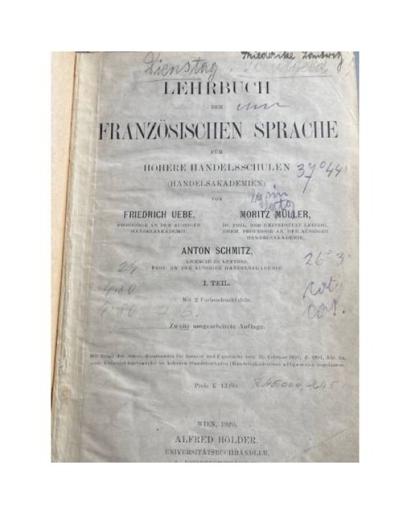 Lehrbuch der französischen Sprache für höhere Handelsschulen (Handelsakademien), I. Teil.
