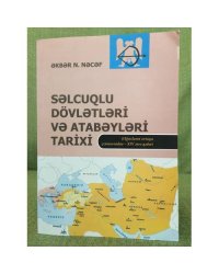 Səlcuqlu dövlətləri və atabəyləri tarixi