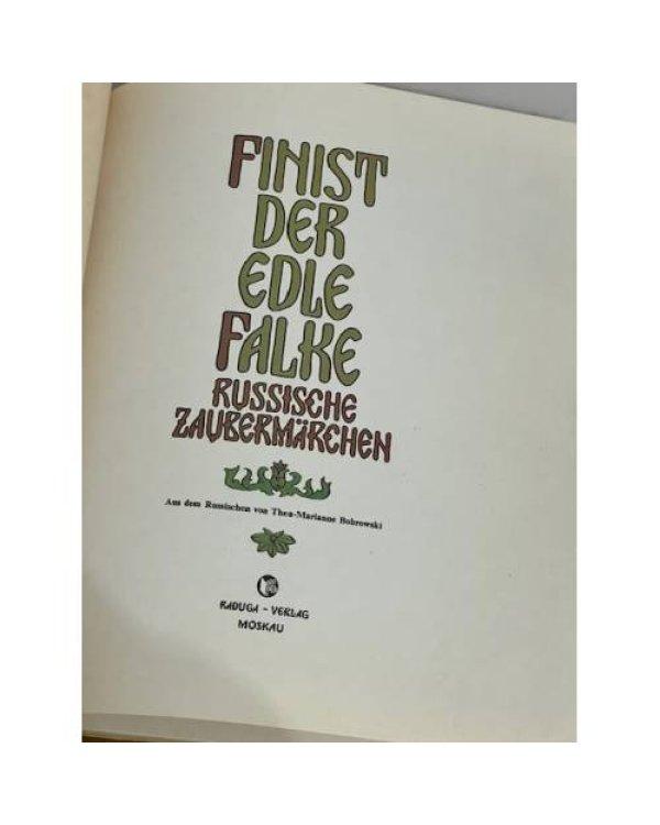 Finist der edle Falke. Russische Zaubermärchen