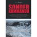 Sonderkommando (“Special Unit”). A collection of documents  and materials detailing the activities of Sonderkommando 4a in  the occupied territory of the USSR, 1941–1943.