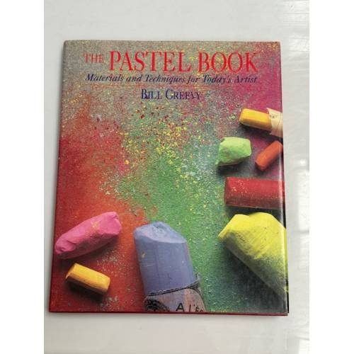 The Pastel Book: Materials and Techniques for Today’s Artist