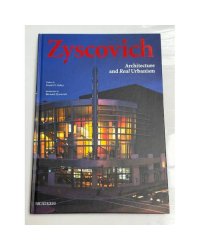 Zyscovich: Architecture and Real Urbanism