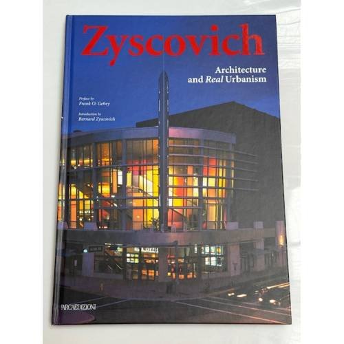 Zyscovich: Architecture and Real Urbanism