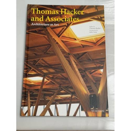 Thomas Hacker and Associates. Architecture as Art