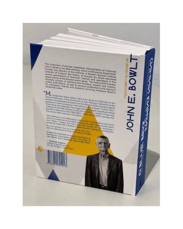 A Blue Brick : Festschrift in Honour of John E. Bowlt Синий кирпич : Сборник в честь Джона Э. Боулта. (на русском и английском языках)