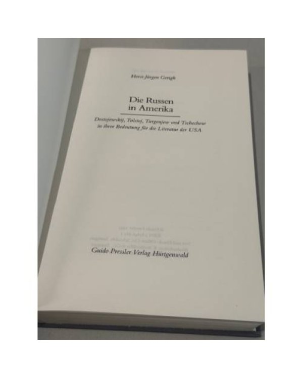 Дополнительное изображение книги «Die Russen in Amerika. Dostojewskij, Tolstoj, Turgenev und Tschechow in ihrer Bedeutung für die Literatur der USA.»