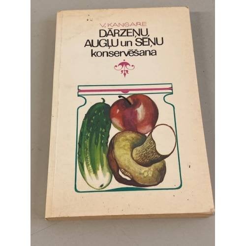 Dārzeņu, augļu un sēņu konservēšana