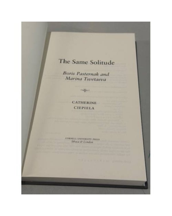 Дополнительное изображение книги «. The Same Solitude: Boris Pasternak and Marina Tsvetaeva.»